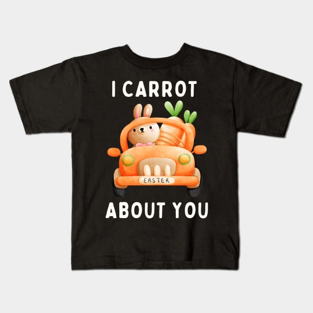 I Carrot About You Kids T-Shirt by ChasingTees